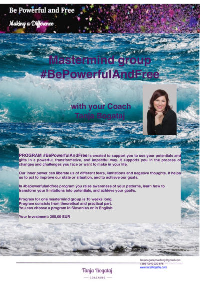 Mastermind group #bepowerfulandfree – Open Enrollment – new group Spring / Summer 2019 (Slo and Engl)